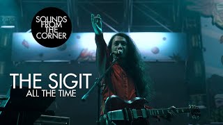 Download lagu The SIGIT - All The Time | Sounds From The Corner Live #46 mp3