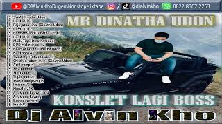 Download lagu DJ ALVIN KHO V2 · FUNKOT NONSTOP MR DINATHA UDON KONSLET LAGI BOSS mp3