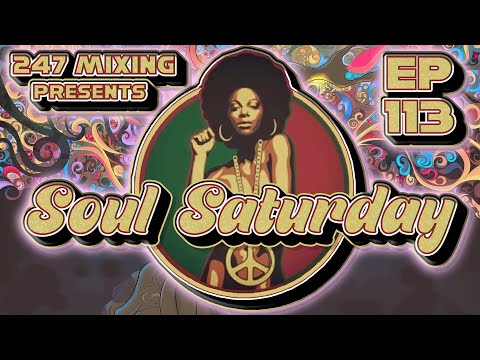 Soul Saturday Ep 113: Feel-Good Funk & Disco Hits DJ Mix