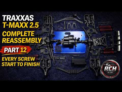 Traxxas T-Maxx 2.5 – Part 12: Complete Reassembly – Every Screw, Start to Finish