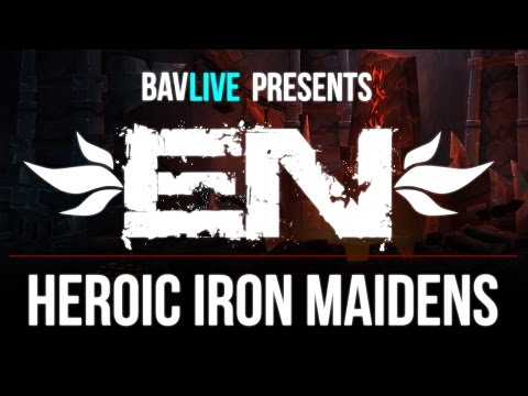 EN's Heroic Iron Maidens Kill