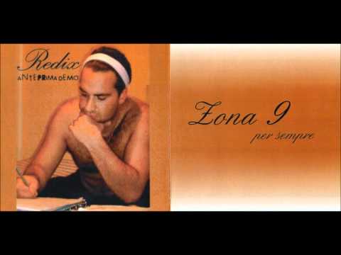 Redix - Zona 9 per sempre