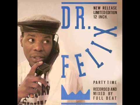 Dr. Felix - Party Time (Another version)