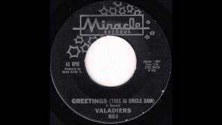 The Valadiers - Greetings (This Is Uncle Sam)