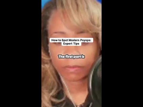 Unmasking the Tactics of Modern Psyops!