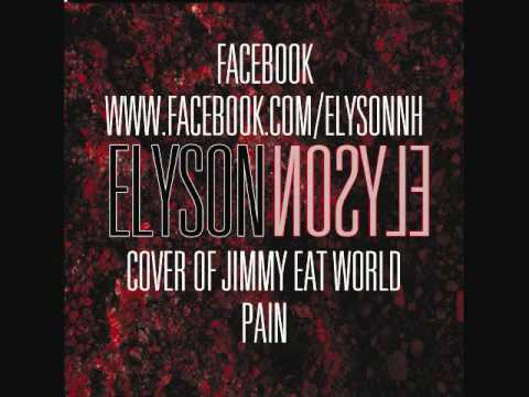 Elyson - Pain (Jimmy Eat World Cover)