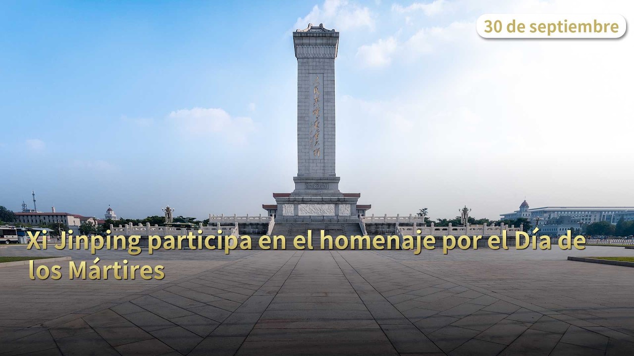 Programa especial: Xi Jinping participa en el homenaje por el Día de los Mártires