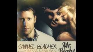 Samuel Blacher feat. Maya Maman - Mr. Right (Original mix [Radio edit]) - FULL