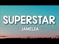 Superstar - Jamelia (Lyrics)