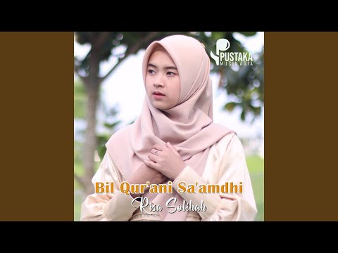Bil Qur'ani Sa'amdhi