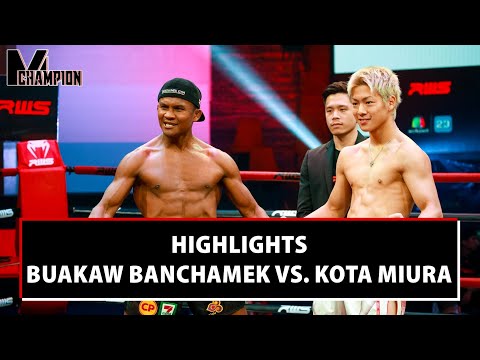HIGHLIGHTS BUAKAW BANCHAMEK VS. KOTA MIURA