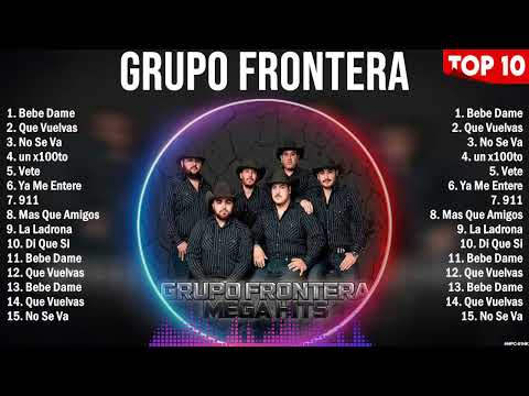 Grupo Frontera 10 Super Éxitos Románticas Inolvidables MIX - ÉXITOS Sus Mejores Canciones