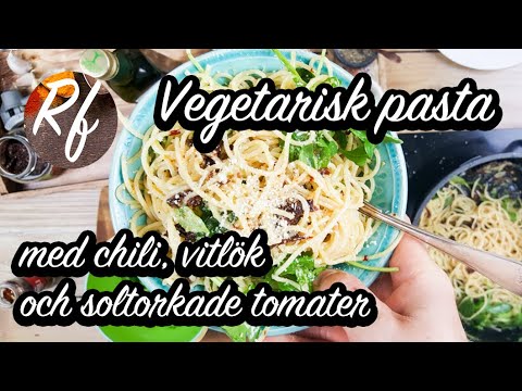 Vegetarisk pasta med chili, vitlök och soltorkade tomater