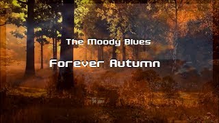 Forever Autumn by The Moody Blues (lyrics)