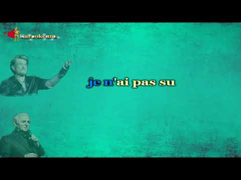 Charles Aznavour & Johnny Hallyday - Il faut savoir  [Karaoke]