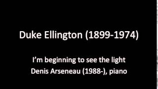 Ellington   I'm beginning to see the light