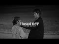 Hasad OST (slowed+reverb)