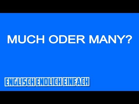 Much oder Many auf Deutsch erklärt