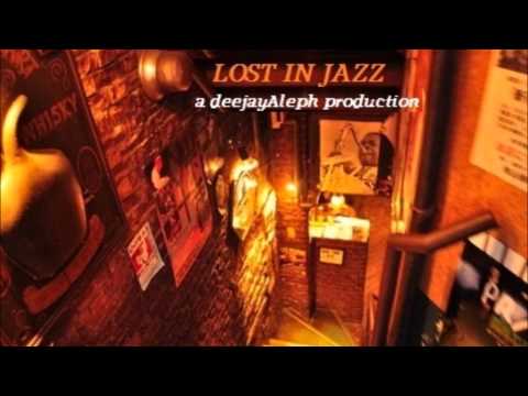 deejayAleph - LOST IN JAZZ