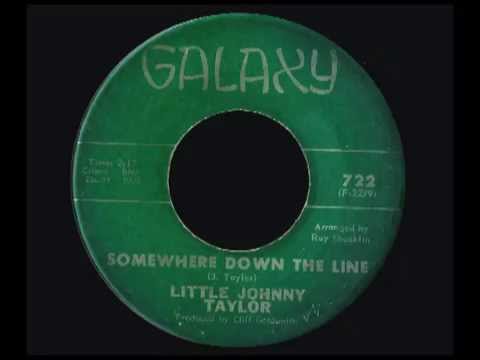 Little Johnny Taylor - Somewhere down the line - Galaxy - 1963