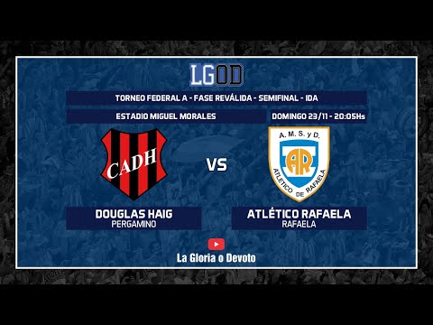 Douglas Haig (Pergamino) vs Atlético Rafaela (Rafaela) | Semifinal | Ida | Fase Reválida | Federal A