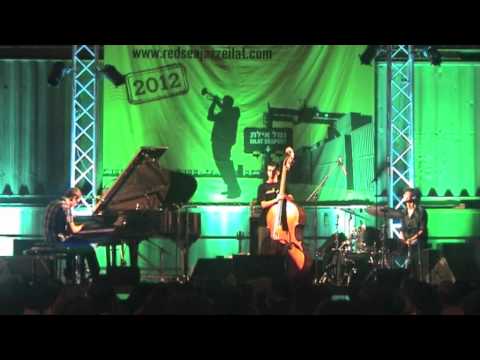 Tomer Bar Trio Red Sea Jazz Festival 2012 "First Song"