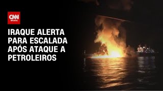 Vídeo: Guerra no Oriente Médio: Iraque alerta para escalada após ataque a petroleiros | CNN PRIME TIME