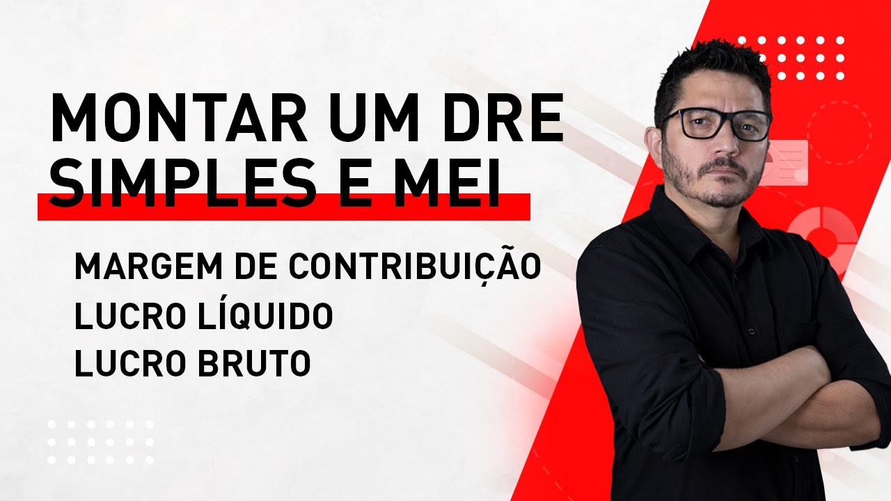 COMO MONTAR UM DRE PARA EMPRESAS SIMPLES E MEI. MARGEM DE CONTRIBUIÇÃO MARKUP LUCRO PARA ECOMMERCE
