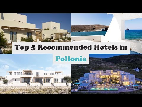 Top 5 Recommended Hotels In Pollonia | Luxury Hotels In Pollonia