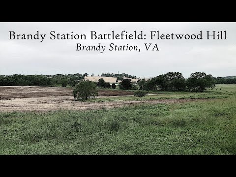 Brandy Station Battlefield: Fleetwood Hill - Brandy Station, VA