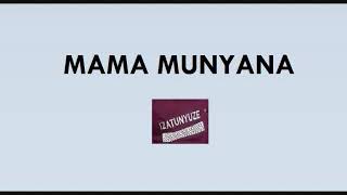 MAMA MUNYANA by SEBANANI ANDRÉ (Lyrics)