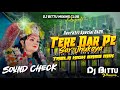 Navratri Bhakti Dj Sound Check Tere Dar Pe Sar Jhukaya TABLA HIGH BASS Mix Dj Bittu Phusro