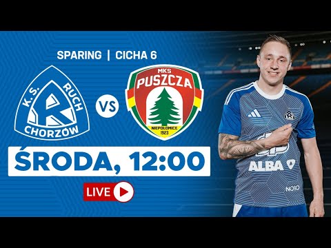[LIVE] Ruch Chorzów - Puszcza Niepołomice [SPARING]  (09.07.2025)