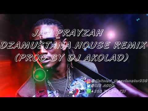 JAH PRAYZAH DZAMUTSANA HOUSE REMIX(PROD BY DJ AKOLAD)