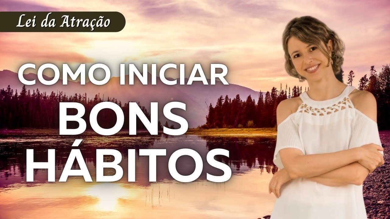 Como iniciar hábitos novos e bons e tirar projetos do papel