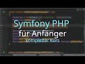 Einführung In Das Symfony PHP Framework Mit Einem Beispiel Projekt