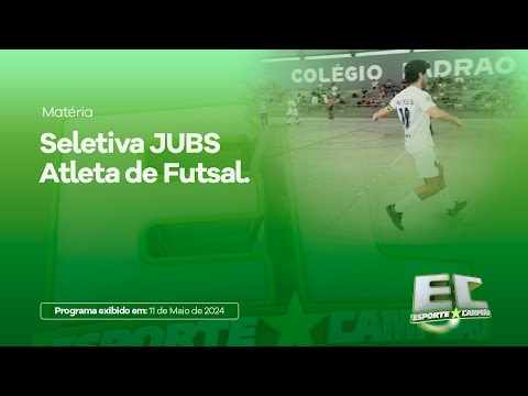 Seletiva JUBS Atleta de Futsal | Esporte Campeão 11/05