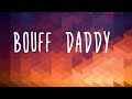 J Hus - Bouff Daddy Lyrics