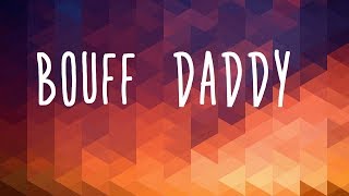 J Hus - Bouff Daddy Lyrics