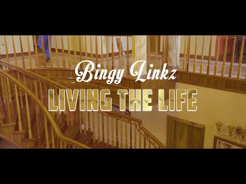 BINGY LINKZ, CJ THE CHEMIST - LIVING THE LIFE