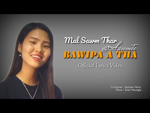 BAWIPA A THA || @Sawmte || Official Lyrics Video with Beautiful Nature