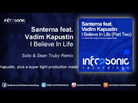 Santerna feat. Vadim Kapustin - I Believe In Life (Solis & Sean Truby Remix)