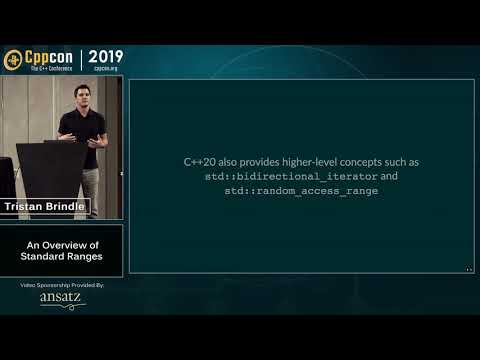 An Overview of Standard Ranges - Tristan Brindle - CppCon 2019