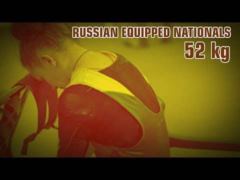 RUSSIAN IPF EQUIPPED NATIONALS, 2019 - WOMEN 52 kg