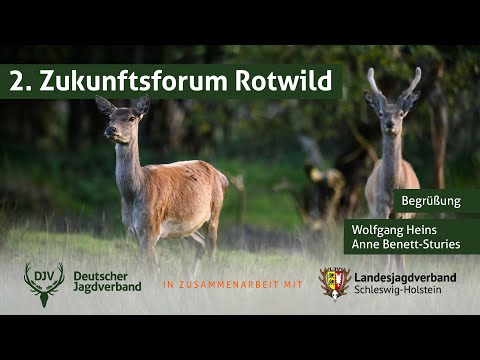 2. Zukunftsforum Rotwild | Teil 1: Begrüßung