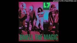 L7 - (Right On) Thru (Original bass and drums only)