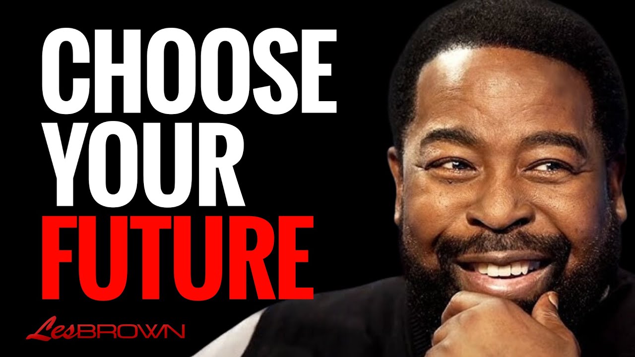 Manifest Your Dreams with THIS | If You Choose It, It Will Happen | Les Brown