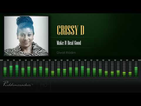 Crissy D - Make It Real Good (Diwali Riddim) [HD]
