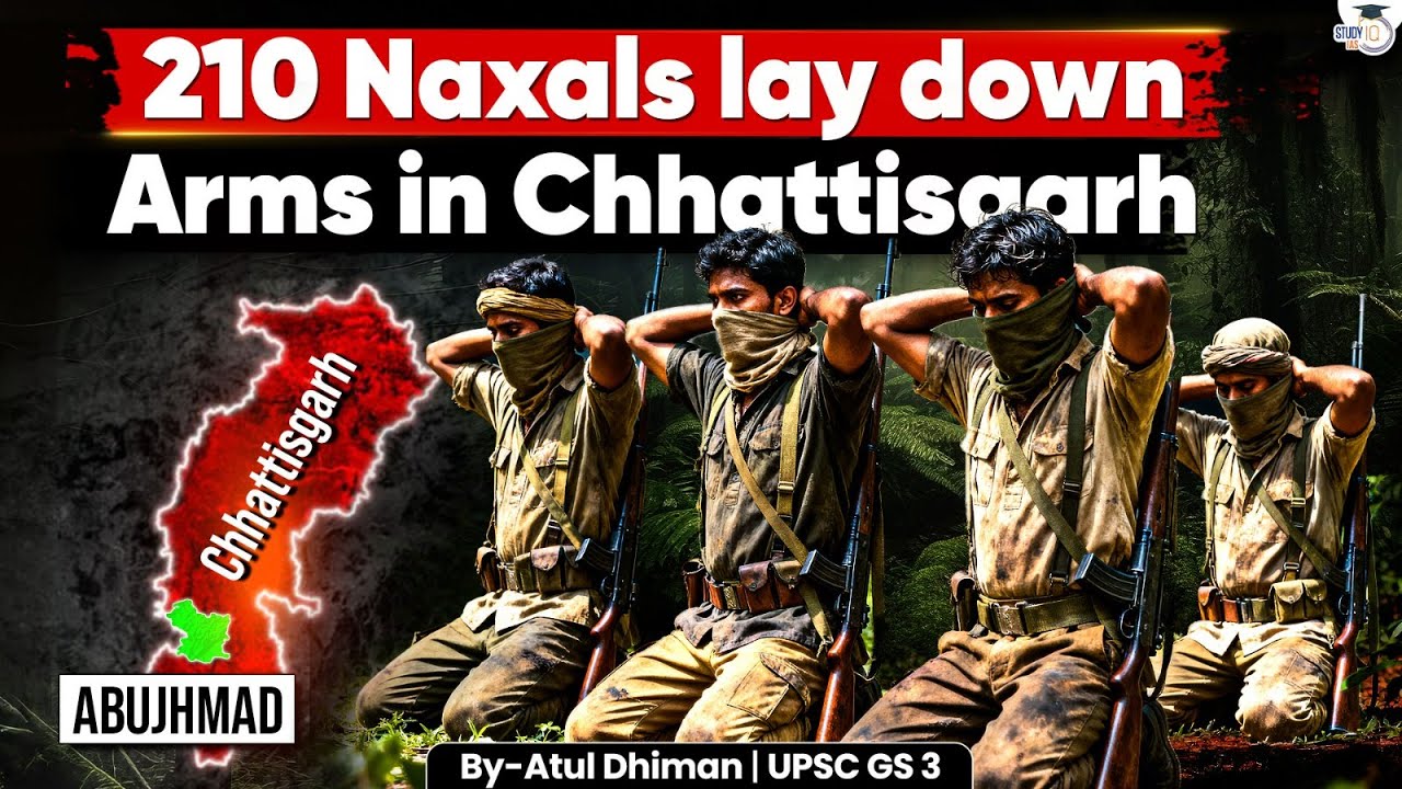 210 Maoists Surrender in Chhattisgarh | Big Win for Security Forces | GS 3
