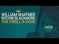 William Shatner "The Thrill Is Gone" feat. Ritchie Blackmore & Candice Night